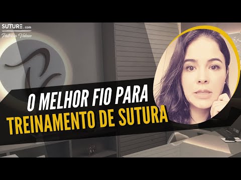 O MELHOR FIO PARA TREINAMENTO DE SUTURA