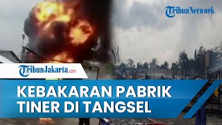 Pabrik Tiner di Tangsel Sering Kebakaran Setiap Tahun, Kapolres Singgung Kelalaian Perusahaan