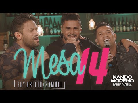 Nando Moreno - MESA 14 part. Edy Britto e Samuel (#Bar da Esquina)
