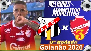 Anápolis 1 x 3 Vila Nova | Melhores Momentos - Campeonato Goiano 2026
