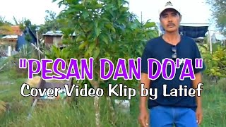 Download lagu PESAN DAN DO'A - Wiwiek Abidin #Cover Video Klip by Latief @Senada mp3 Download lagu PESAN DAN DO'A - Wiwiek Abidin #Cover Video Klip by Latief @Senada mp3