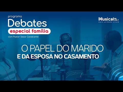 O papel do marido e da esposa no casamento -  Com Pastor Jucélio e Pra. Luciana - 17.03.2022