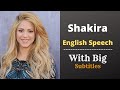 English Speech Shakira Learn English English Speech