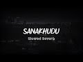 Sanakhudu Nasheed SLOWED REVERB Arabic