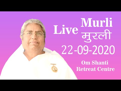Live Murli 22-9-2020 by BK Asha Didi  from Om Shanti Retreat Centre
