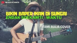 Download lagu Waktu - Endank Soekamti ( Tami Aulia Cover ) #acoustrip mp3