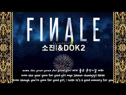 [ENG SUB + ROM + KOR] Sojin (소진 of Girl's Day) & Dok2 (도끼) - Finale