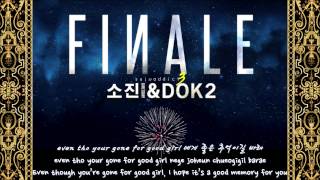 [ENG SUB + ROM + KOR] Sojin (소진 of Girl's Day) & Dok2 (도끼) - Finale