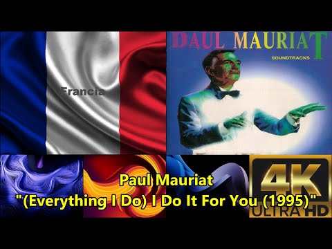 Paul Mauriat (Everything I Do) I Do It For You ℗ 1995 - AUDIO HQ - ABSTRACT FOTOCLIP 4K