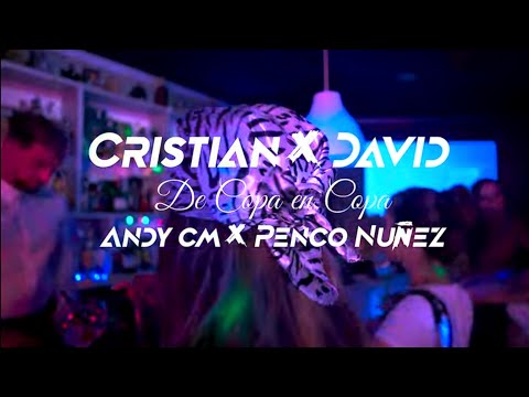 Cristian y David, Andy CM, Penco Nuñez -  De Copa en Copa (VIDEO OFICIAL)