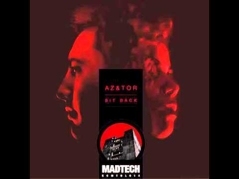Az&Tor - Sit Back ( No Artificial Colours Remix )