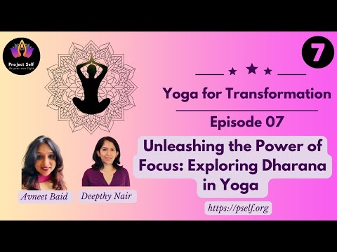 Unleashing the Power of Focus: Exploring Dharana in Yoga