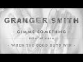 Granger Smith - Gimme Something (Official Audio)