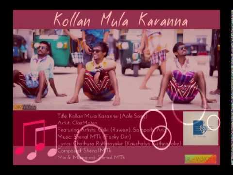 ClazMatez - Kollan Mula Karanna