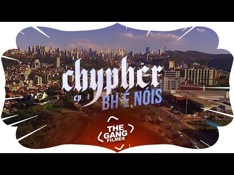 Cypher "BH é nois" part.1 - MC's Dennin, Pokemon, Ruanzin e MC L da Vinte