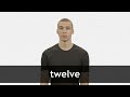 How to pronounce TWELVE in American English