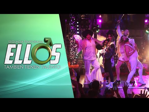 Ellos: También Tienen Talento | T02 - CAP 03 | Canal Femme