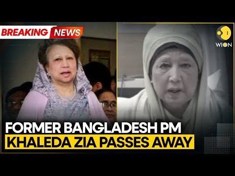 Breaking: Bangladesh Ex-PM and BNP Chairperson Khaleda Zia Dies at 80 | WION