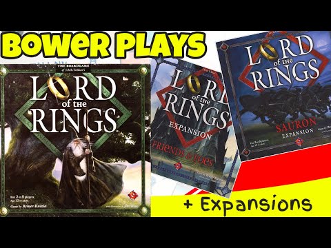 Bower Plays Lord Of The Rings Sauron Expansions + Friends & Foes Expansions *Solo/3 Handed*