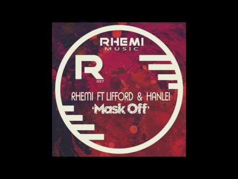 Rhemi ft lifford & Hanlei  - Mask Off (Vocal Dub)