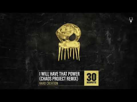 Hard Creation - I Will Have That Power (Chaos Project Remix)