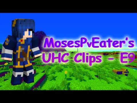 MosesPvEater's UHC Clips E9   Sneak Attacks & Hacks