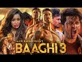 Baaghi 3 Full Movie Tiger Shroff Shraddha Kapoor Riteish Deshmukh HD Review Facts