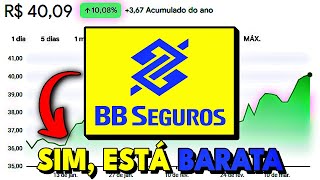 BBSE3: BB SEGURIDADE AINDA ESTÁ BARATA, ENTENDA