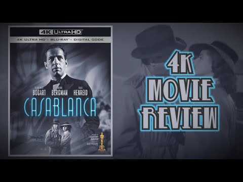 Casablanca 4K Movie Review | Must-Have Upgrade?