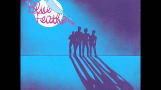 Blue Feather ~ After Midnight