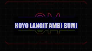 Download lagu karaoke  dangDut KOYO LANGIT AMBI BUMI no vocal mp3