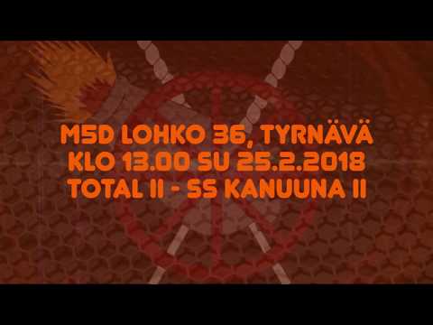 M5D: Total II - SS Kanuuna II (25.2.2018)