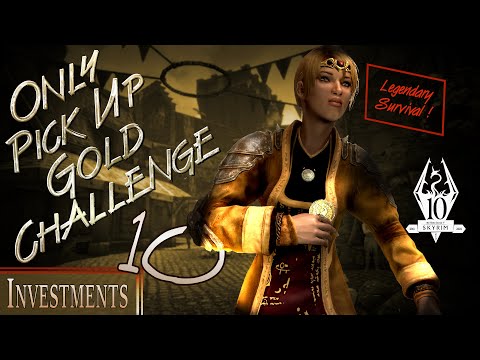 Only Pick Up Gold Challenge (10) - Investments - Skyrim AE Legendary Survival Build