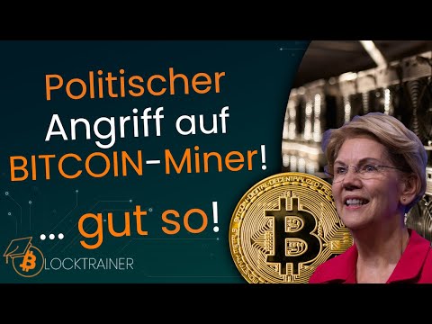 Politischer Angriff auf BITCOIN-Miner! US-Senatorin "Warren" fordert starke Regulierung!