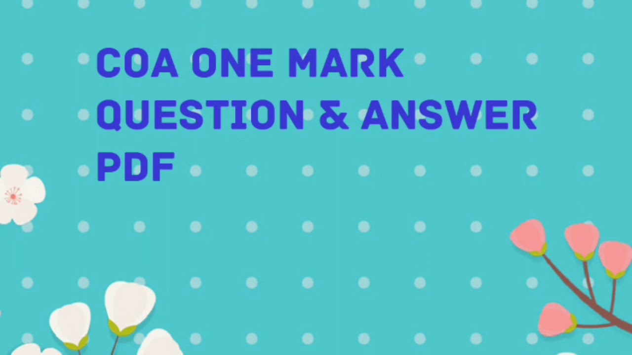 COA ONE MARK QUESTION & ANSWER PDF