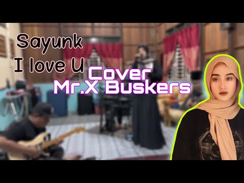Chombi - Sayunk I love u Cover Mr.x buskers