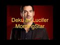 Deku As Lucifer Morningstar