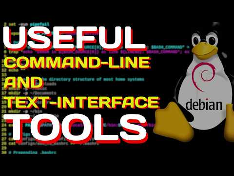 DEW04: Useful command-line and text interface terminal tools