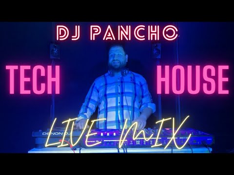 DJ PANCHO - TECH HOUSE LIVE MIX [2023]
