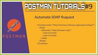 #Tutorials 9 || Postman || How to automate SOAP API using postman