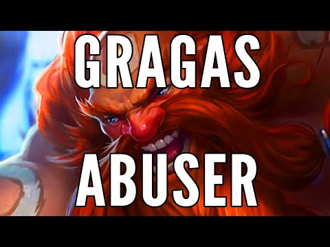 Gragas Abuser