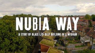 Nubia Way: a story of black-led self building in Lewisham