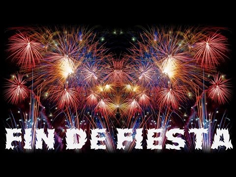 **HAY QUE ROMPER LA PANDERETA**FIN DE FIESTA