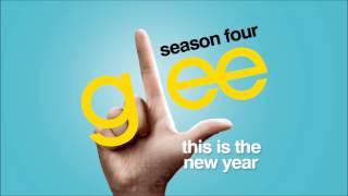 This Is The New Year - Glee [HD Full Studio]