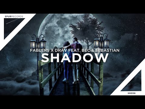 Fablers X DRAV feat. Bec & Sebastian - Shadow (Lyrics)