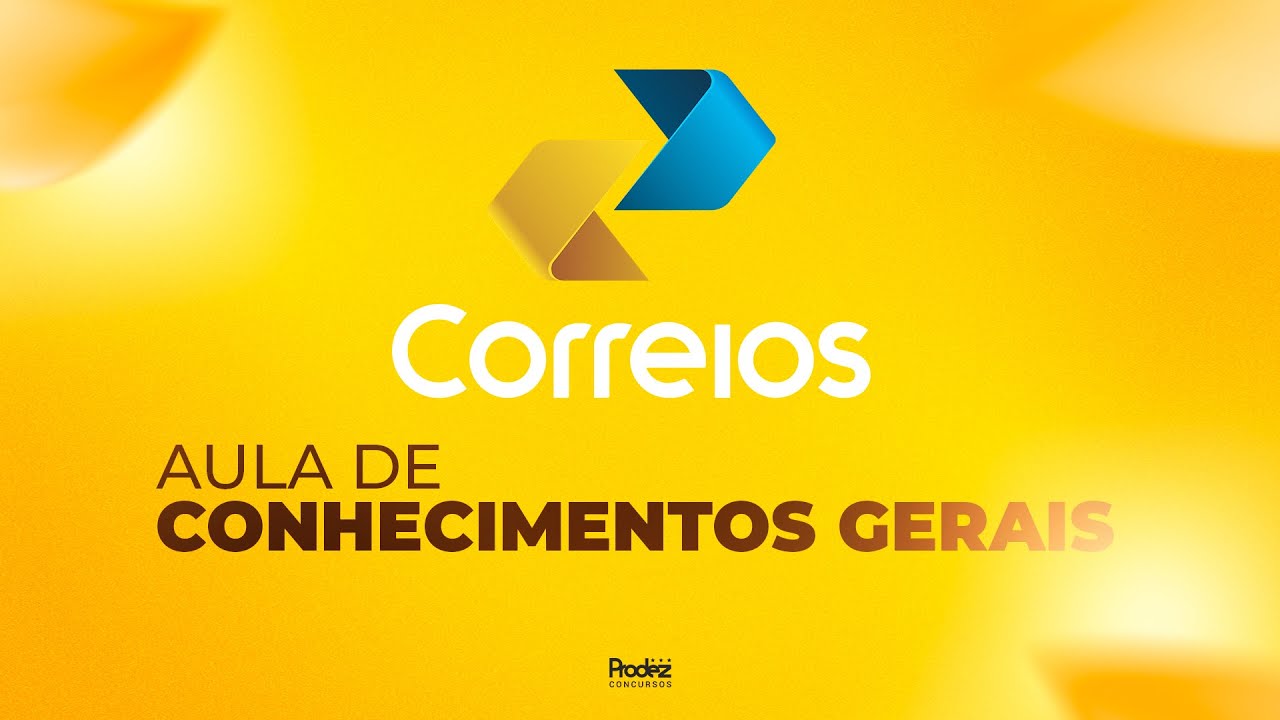 Pós-edital Correios | Aula de Conhecimentos Gerais