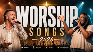 Gospel Worship 2026 🔥 Brandon Lake, Naomi Raine, Elevation Worship & Maverick City