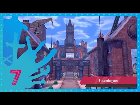 Pokémon Spada - Parte 7 - Steamington