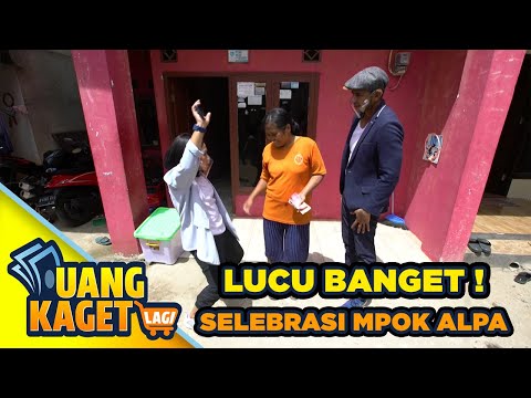 LUCU BANGET! SELEBRASI MPOK ALPA BU HARYATI DAPAT UANG 12 JUTA - UANG KAGET LAGI