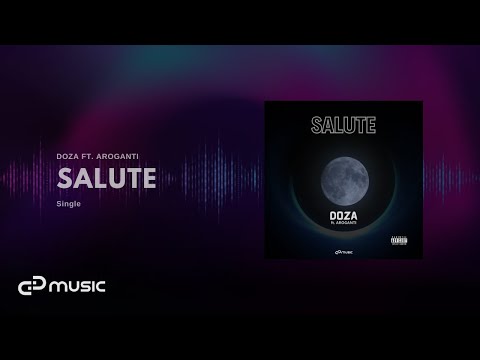 DOZA ft. AroGanti - Salute
